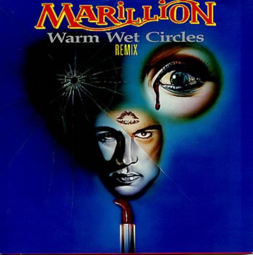 Marillion Warm Wet Circles (Remix) 7" vinyl single (7 inch record / 45) UK MAR07WA28947