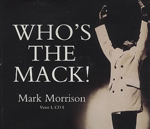 Mark Morrison Who's The Mack! CD single (CD5 / 5") UK MMSC5WH387079