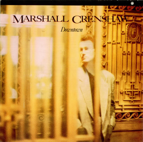 Marshall Crenshaw Downtown vinyl LP album (LP record) German MG7LPDO523305