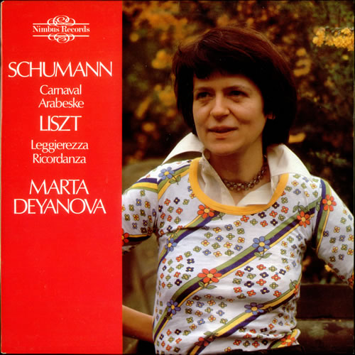 Marta Deyanova Schumann: Carnaval Arabeske / Liszt: Leggierezza Ricordanza vinyl LP album (LP record) UK 5A7LPSC527647