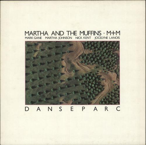 Martha & The Muffins Danseparc vinyl LP album (LP record) UK MMFLPDA708973