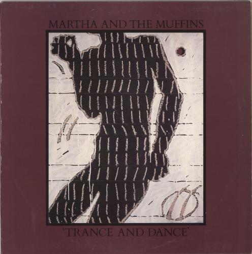 Martha & The Muffins Trance And Dance vinyl LP album (LP record) UK MMFLPTR708980