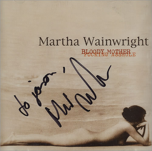 Martha Wainwright Bloody Mother Fucking Asshole - Autographed CD album (CDLP) US MWACDBL481088