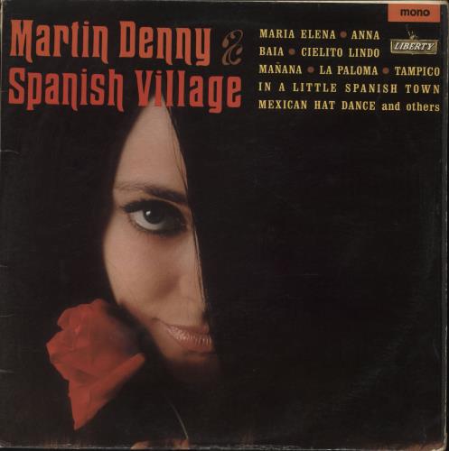 Martin Denny Spanish Village vinyl LP album (LP record) UK DNNLPSP699724