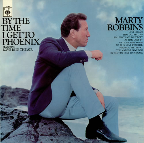 Marty Robbins By The Time I Get To Phoenix vinyl LP album (LP record) UK M/RLPBY458510