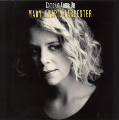 Mary Chapin Carpenter Come On Come On - 1st vinyl LP album (LP record) Dutch M-CLPCO876636