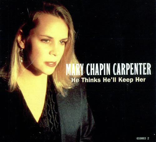 Mary Chapin Carpenter He Thinks He'll Keep Her CD single (CD5 / 5") Austrian M-CC5HE498661