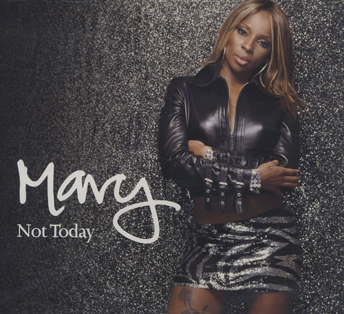 Mary J Blige Not Today CD single (CD5 / 5") UK MJBC5NO430593