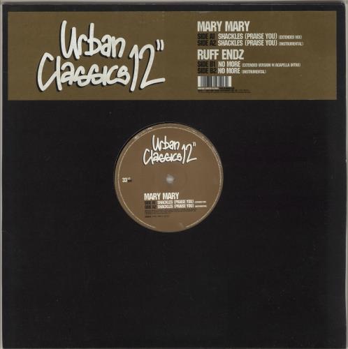 Mary Mary Shackles (Praise You) / No More 12" vinyl single (12 inch record / Maxi-single) UK OFZ12SH728478