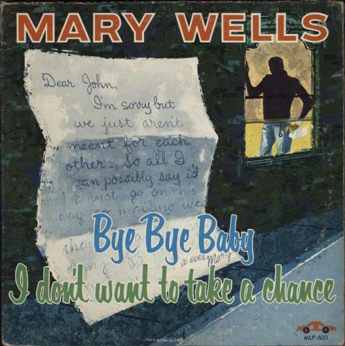 Mary Wells Bye Bye Baby - I Don't Want To Take A Chance -- VG vinyl LP album (LP record) US MRWLPBY773665