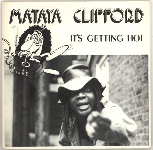 Mataya Clifford It's Getting Hot 7" vinyl single (7 inch record / 45) UK NM-07IT561527