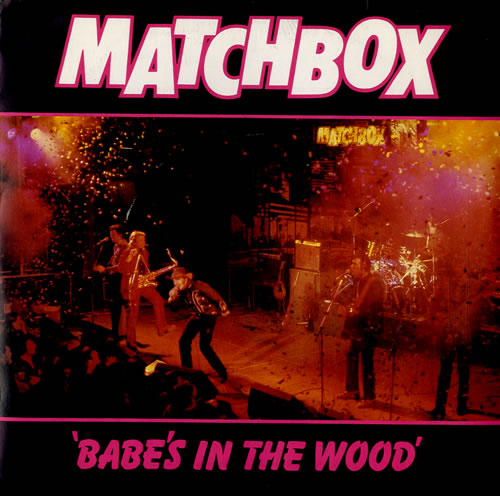 Matchbox Babe's In The Wood 7" vinyl single (7 inch record / 45) UK MTX07BA565889