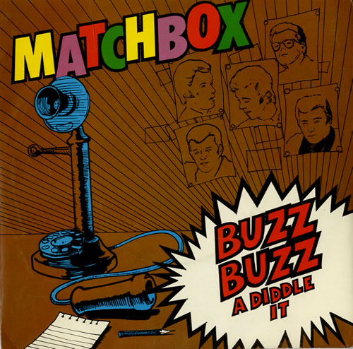 Matchbox Buzz Buzz A Diddle It 7" vinyl single (7 inch record / 45) UK MTX07BU553068