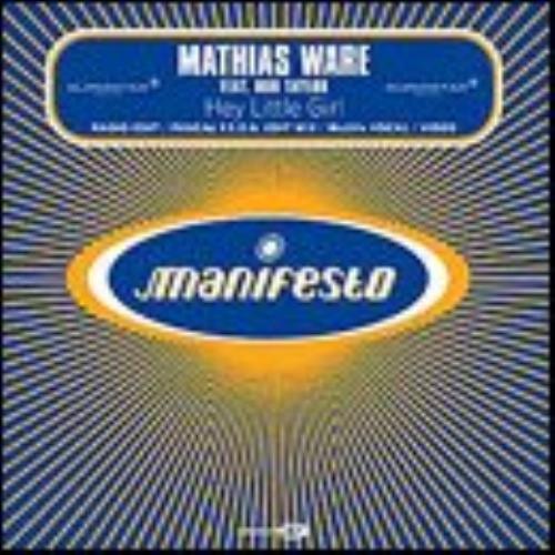 Mathias Ware Hey Little Girl CD single (CD5 / 5") European AWAC5HE208759