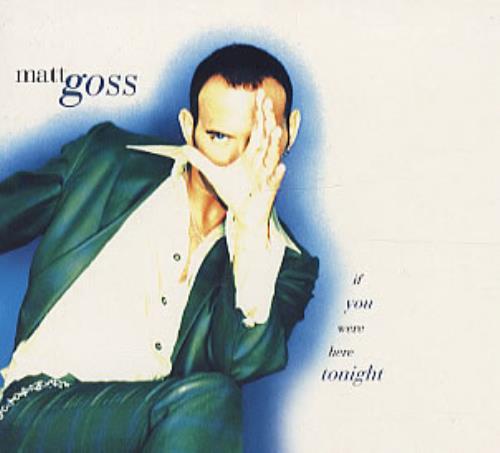 Matt Goss If You Were Here Tonight - Digipak CD single (CD5 / 5") UK MGSC5IF75256