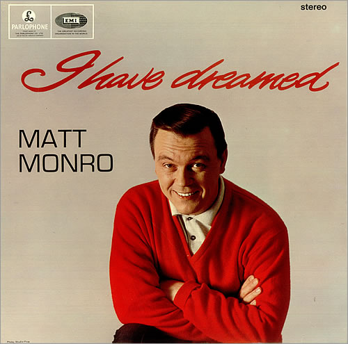 Matt Monro I Have Dreamed vinyl LP album (LP record) UK MTNLPIH457224