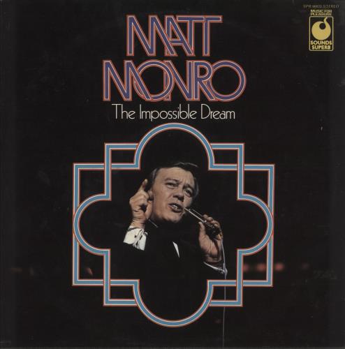 Matt Monro The Impossible Dream vinyl LP album (LP record) UK MTNLPTH748890