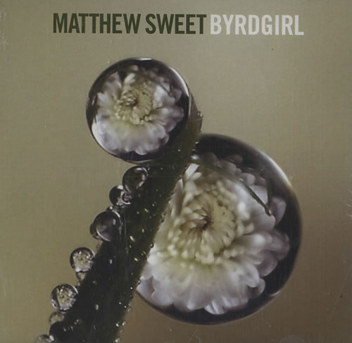 Matthew Sweet Byrdgirl CD single (CD5 / 5") US MSWC5BY443988