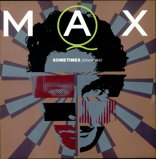 Max Q Sometimes 12" vinyl single (12 inch record / Maxi-single) UK MAX12SO31460