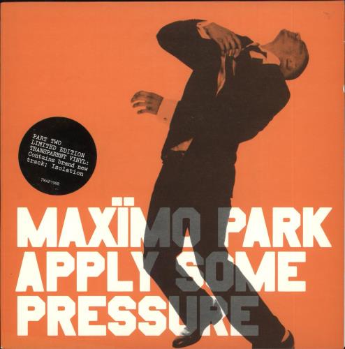Maximo Park Apply Some Pressure - Clear Vinyl 7" vinyl single (7 inch record / 45) UK MD807AP340298