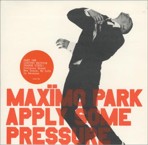 Maximo Park Apply Some Pressure - Parts 1 & 2 7" vinyl single (7 inch record / 45) UK MD807AP388127