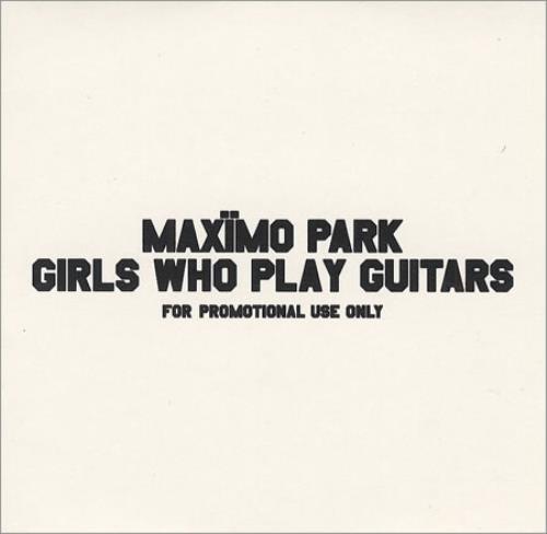 Maximo Park Girls Who Play Guitars CD single (CD5 / 5") UK MD8C5GI415087