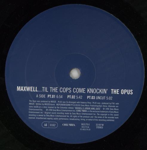 Maxwell Til The Cops Come Knockin' (The Opus) 12" vinyl single (12 inch record / Maxi-single) UK XWE12TI869354