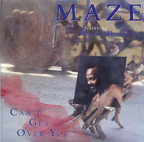 Maze Can't Get Over You 7" vinyl single (7 inch record / 45) UK M.Z07CA303016