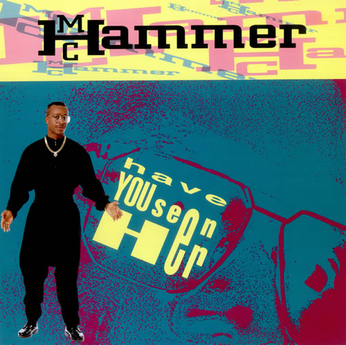 MC Hammer Have You Seen Her 12" vinyl single (12 inch record / Maxi-single) UK MCH12HA444163
