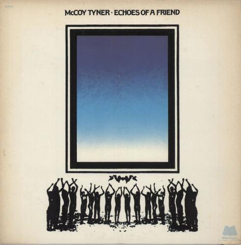 McCoy Tyner Echoes Of A Friend vinyl LP album (LP record) US MQTLPEC705962