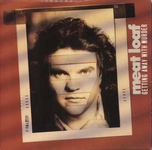 Meat Loaf Getting Away With Murder 7" vinyl single (7 inch record / 45) Australian MEA07GE879532