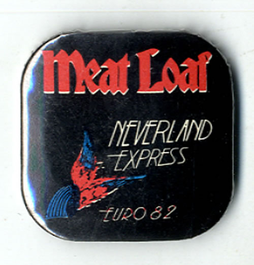 Meat Loaf Neverland Express - European 82 badge UK MEABGNE557784