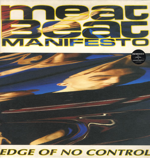 Meat Beat Manifesto Edge Of No Control Remixes UK 12" vinyl single