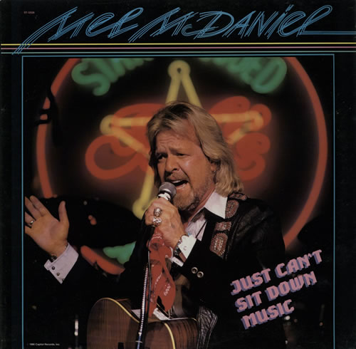 Mel McDaniel Just Can't Sit Down Music vinyl LP album (LP record) US N3QLPJU625147