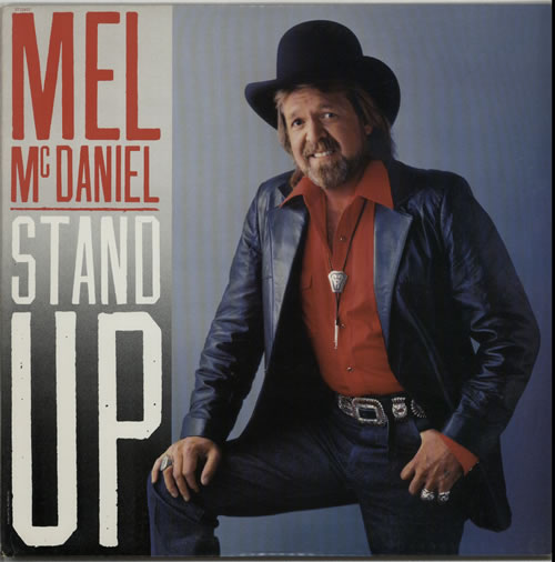 Mel McDaniel Stand Up vinyl LP album (LP record) US N3QLPST625146