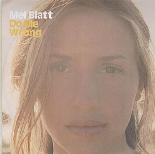 Melanie Blatt Do Me Wrong CD-R acetate UK M/BCRDO252725