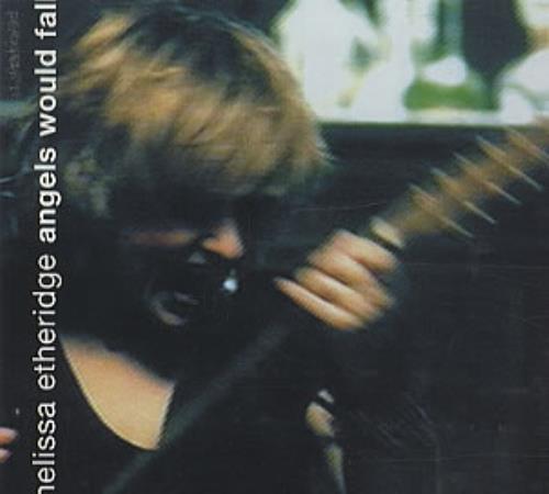 Melissa Etheridge Angels Would Fall CD single (CD5 / 5") US ETHC5AN145599