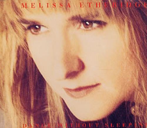 Melissa Etheridge Dance Without Sleeping CD single (CD5 / 5") German ETHC5DA10599