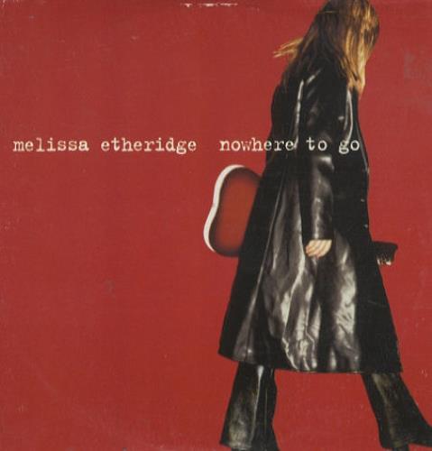 Melissa Etheridge Nowhere To Go CD single (CD5 / 5") UK ETHC5NO75000