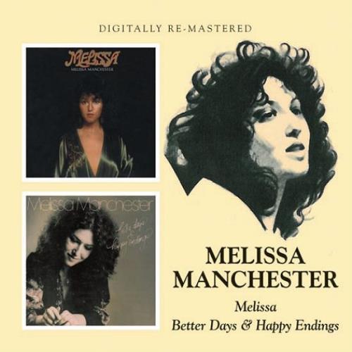Melissa Manchester Melissa / Better Days & Happy Endings 2 CD album set (Double CD) UK MLR2CME513471