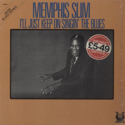 Memphis Slim I'll Just Keep On Singin' The Blues vinyl LP album (LP record) US MEMLPIL404879