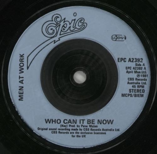 Men At Work Who Can It Be Now 7" vinyl single (7 inch record / 45) UK MEN07WH641868