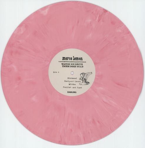Merce Lemon Watch Me Drive Them Dogs Wild - Pink Vinyl vinyl LP album (LP record) UK 92TLPWA872750