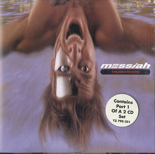 Messiah (90s) Thunderdome CD single (CD5 / 5") UK MA4C5TH549624