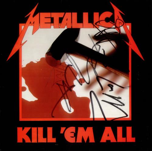 Metallica Kill 'Em All - Autographed vinyl LP album (LP record) UK METLPKI536526