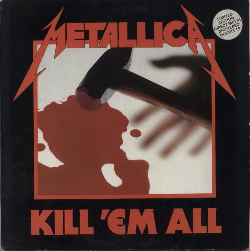 Metallica Kill 'em All - Direct Metal Master - EX 2-LP vinyl record set (Double LP Album) UK MET2LKI846594