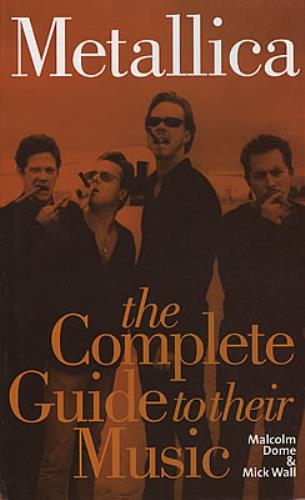 Metallica The Complete Guide To Their Music book UK METBKTH370998