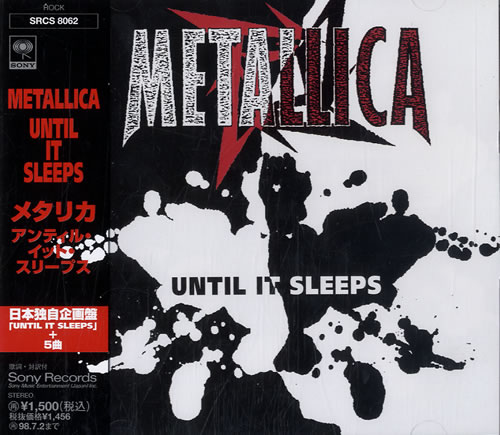 Metallica Until It Sleeps CD single (CD5 / 5") Japanese METC5UN65633
