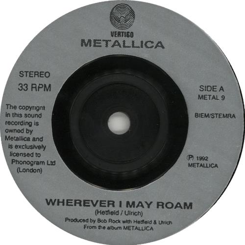 Metallica Wherever I May Roam Inj UK 7" vinyl single (7 inch record / 45) (85167)