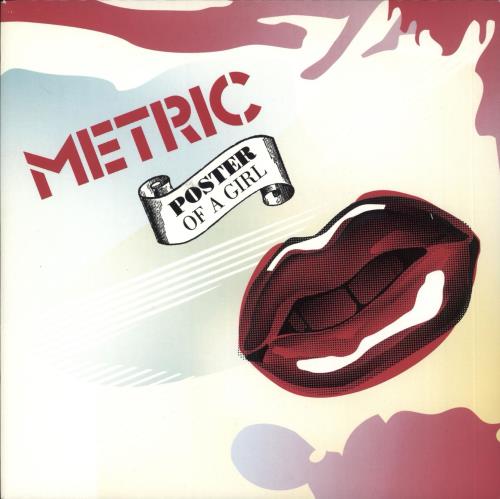 Metric Poster Of A Girl 7" vinyl single (7 inch record / 45) UK MPV07PO716093